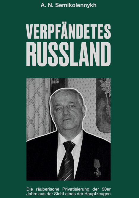 Alexander Semikolenov: Verpfändetes Russland, Buch