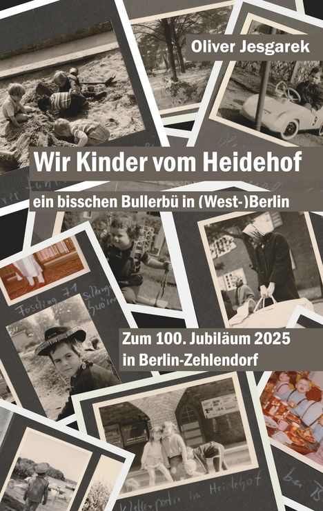 Oliver Jesgarek: Wir Kinder vom Heidehof, Buch