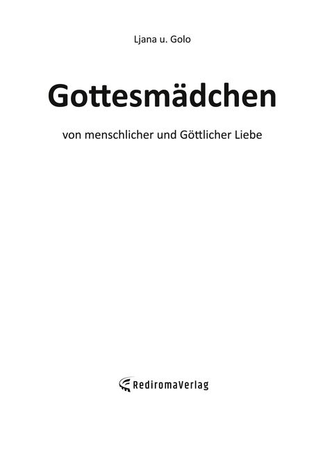 Ljana u Golo: Gottesmädchen, Buch