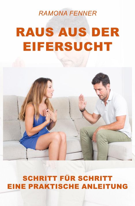 Ramona Fenner: Raus aus der Eifersucht, Buch