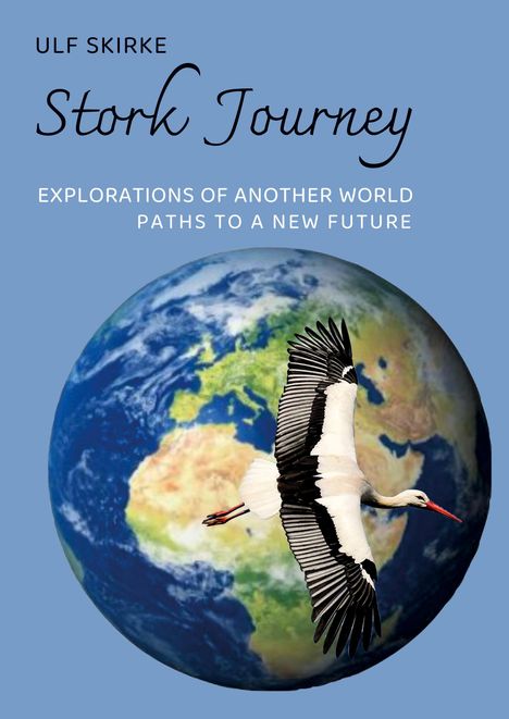 Ulf Skirke: Stork Journey, Buch