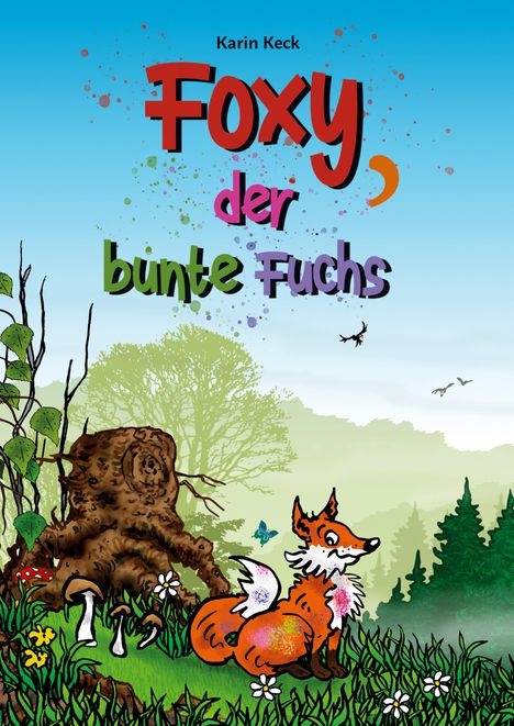Karin Keck: Foxy, der bunte Fuchs, Buch
