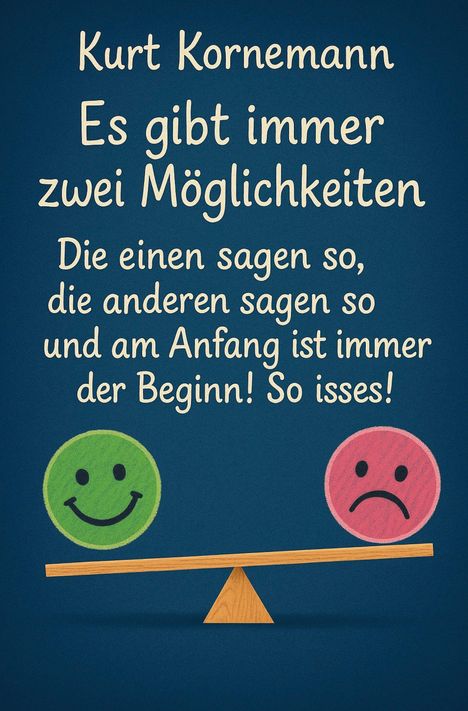 Kurt Kornemann: Es gibt immer zwei Möglichkeiten, Buch