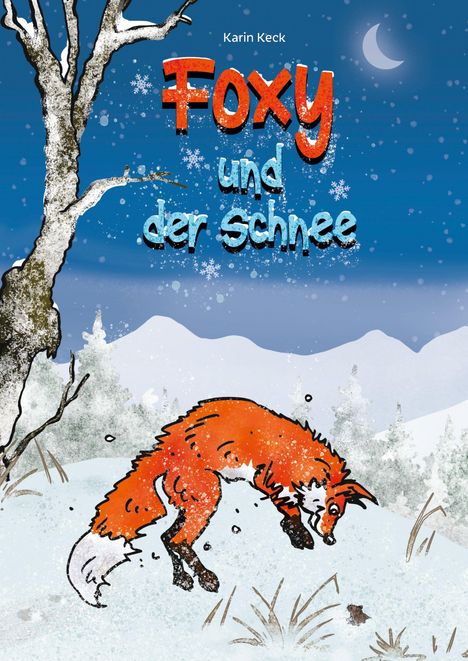 Karin Keck: Foxy und der Schnee, Buch