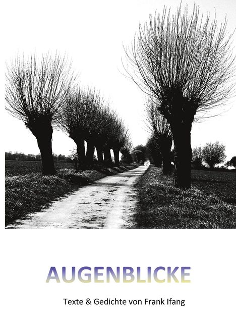 Frank Ifang: Augenblicke, Buch