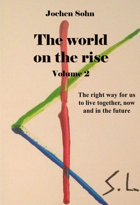 Jochen Sohn: The world on the rise - Volume 2, Buch