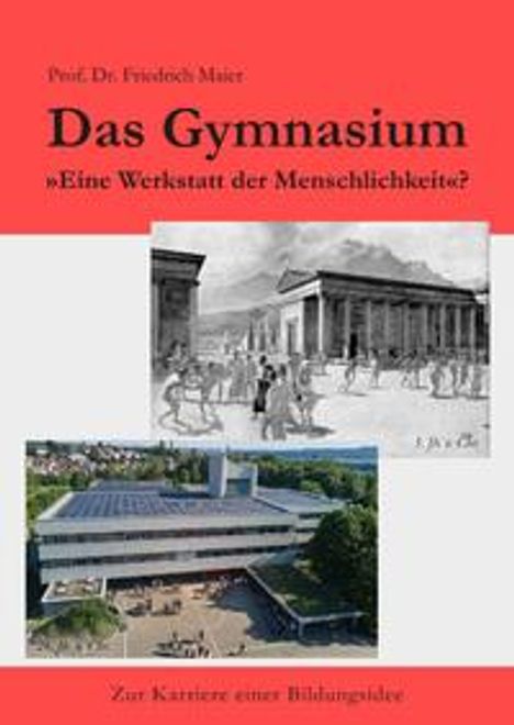 Friedrich Maier: Das Gymnasium, Buch