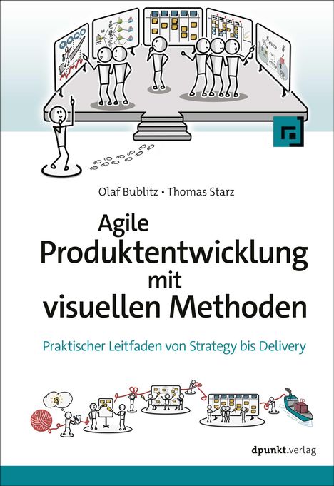 Olaf Bublitz: Agile Produktentwicklung mit visuellen Methoden, Buch