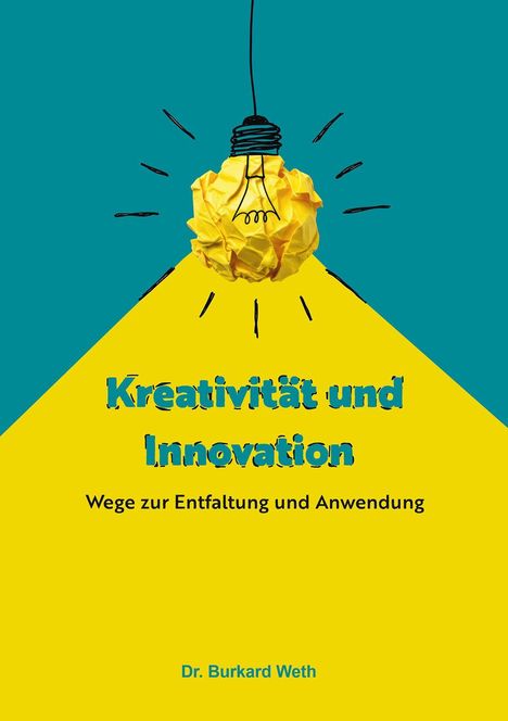 Burkard Weth: Kreativität und Innovation, Buch