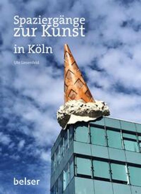 Ute Liesenfeld: Spaziergänge zur Kunst in Köln, Buch