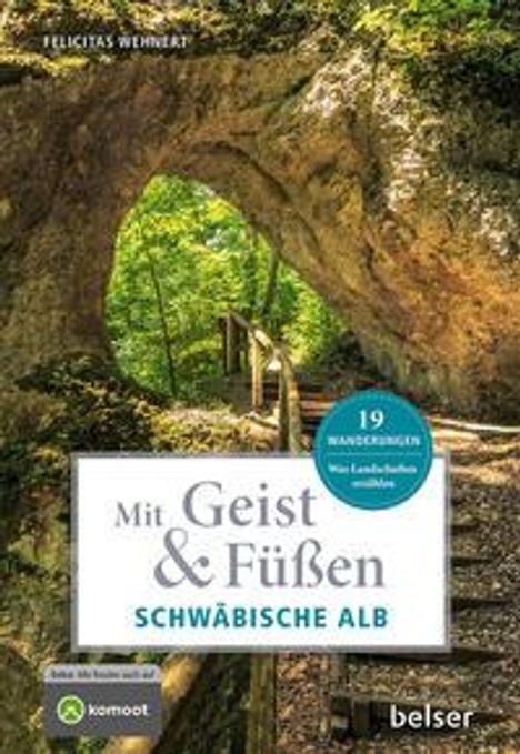 Felicitas Wehnert: Mit Geist &amp; Füßen Auf der Schwäbischen Alb, Buch