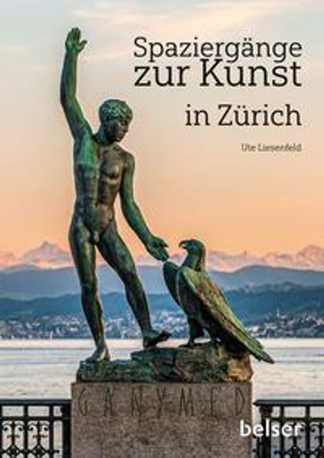 Ute Liesenfeld: Spaziergänge zur Kunst in Zürich, Buch