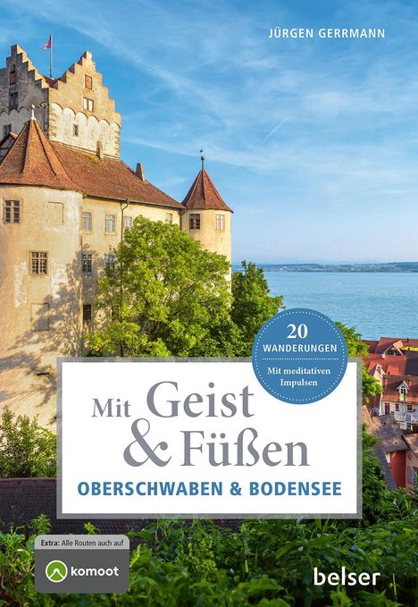 Jürgen Gerrmann: Mit Geist &amp; Füßen in Oberschwaben und am Bodensee, Buch