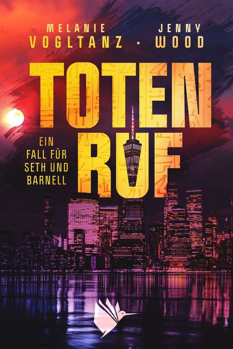 Text: "Melanie Vogltanz Jenny Wood TOTENRUF Ein Fall für Seth und Barnell." Silhouette einer Stadt mit beleuchtetem Turm.