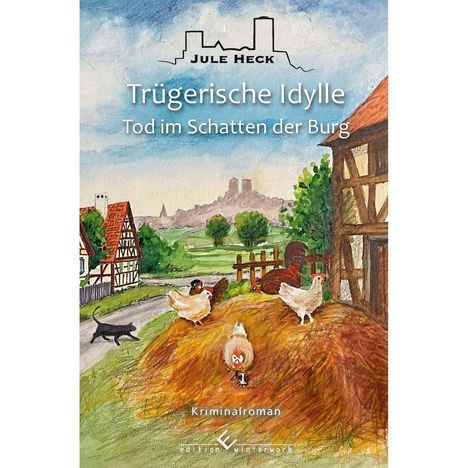 Jule Heck: Tod im Schatten der Burg - Trügerische Idylle, Buch
