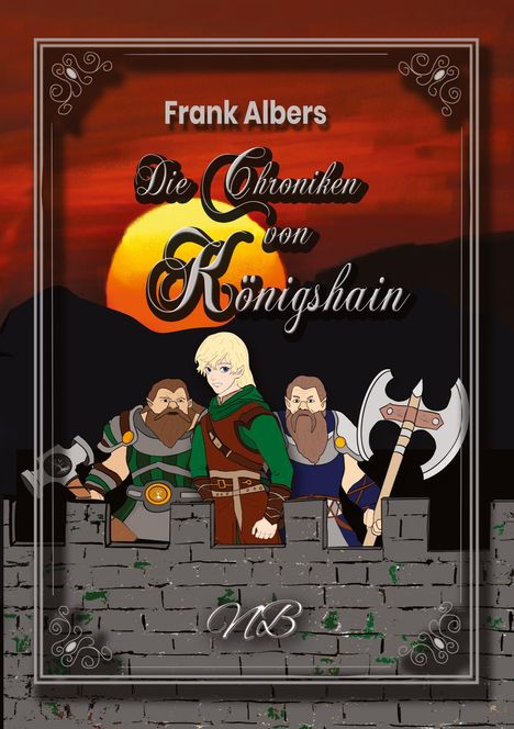 Frank Albers: Die Chroniken von Königshain, Buch