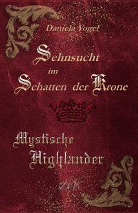 "Sehnsucht im Schatten der Krone", rotgoldene Verzierung, mystische Krone, detailreiche Ornamente auf rotem Hintergrund.