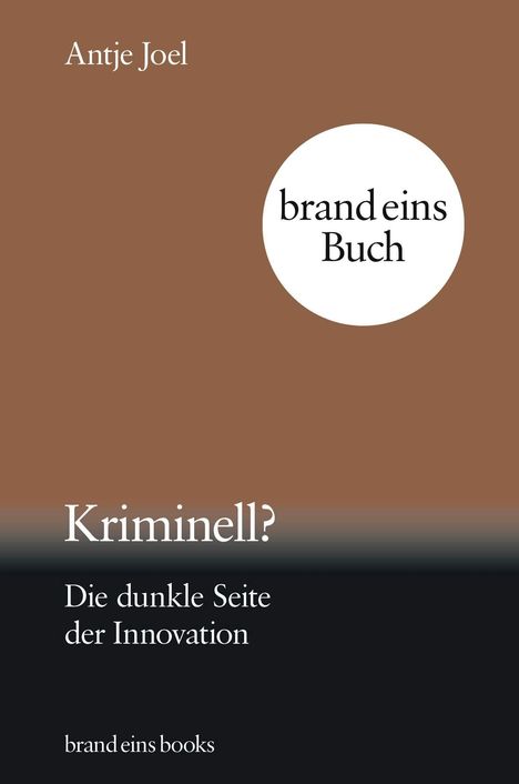 Antje Joel: Kriminell?, Buch