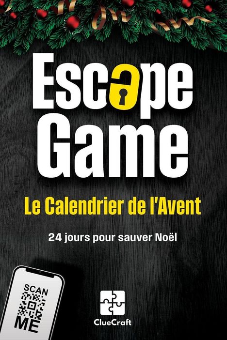 "Escape Game: Le Calendrier de l'Avent, 24 jours pour sauver Noël." Mit Tannenzweigen und einem QR-Code.