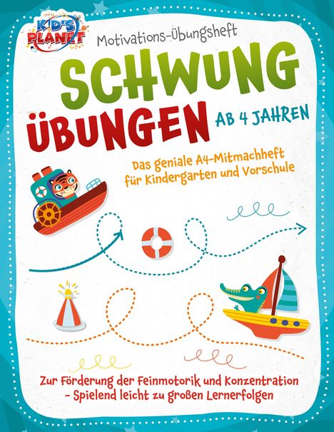 Julia Sommerfeld: Motivations-Übungsheft! Schwungübungen ab 4 Jahren: Das geniale A4-Mitmachheft für Kindergarten und Vorschule zur Förderung der Feinmotorik und Konzentration - Spielend leicht zu großen Lernerfolgen, Buch