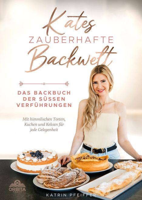 Katrin Pfeiffer: Kates Zauberhafte Backwelt, Buch