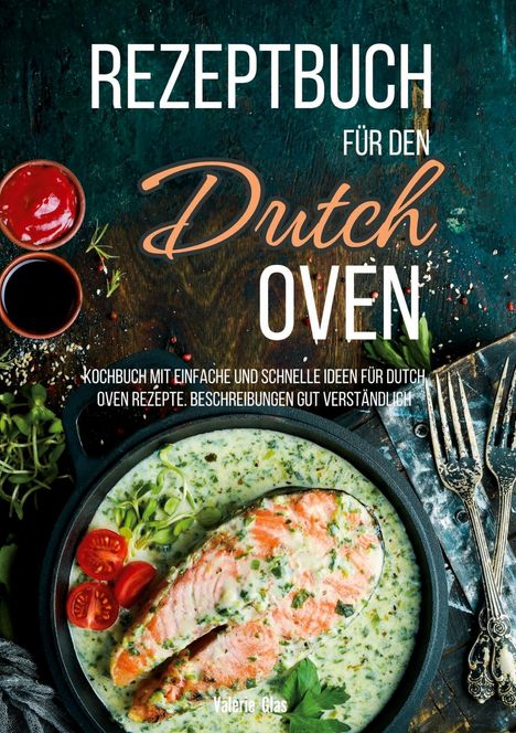 Valerie Glas: Rezeptbuch für den Dutch Oven, Buch