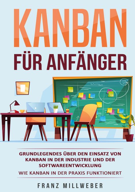 Franz Millweber: Kanban für Anfänger, Buch