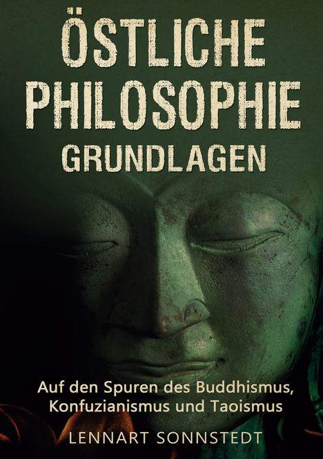 Lennart Sonnstedt: Östliche Philosophie - Grundlagen, Buch