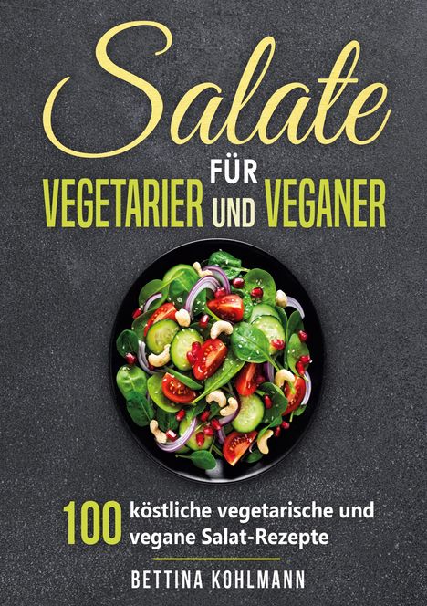 Bettina Kohlmann: Salate für Vegetarier und Veganer, Buch