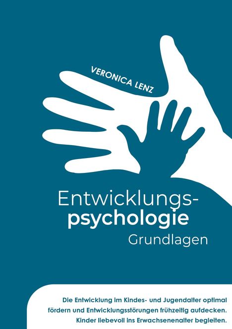 Veronica Lenz: Entwicklungspsychologie - Grundlagen, Buch