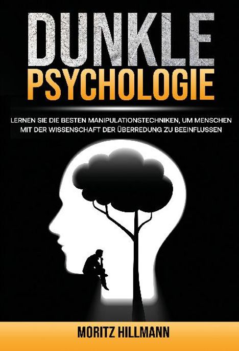 Moritz Hillmann: Dunkle Psychologie, Buch