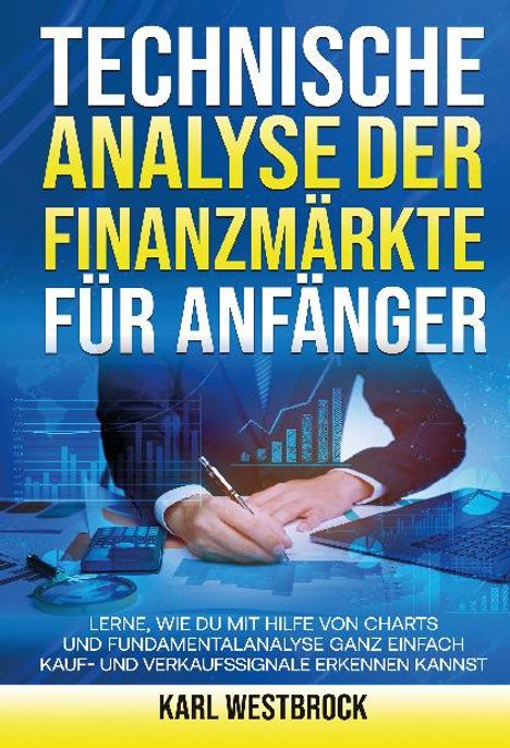 Karl Westbrock: Technische Analyse der Finanzmärket für Anfänger, Buch