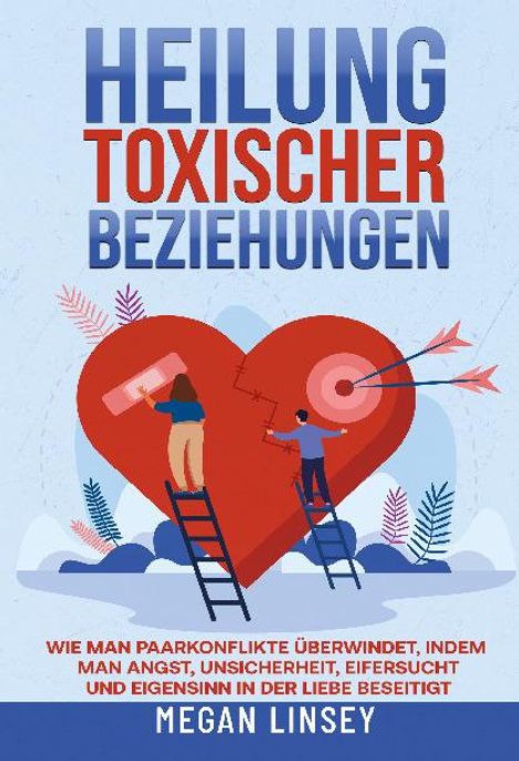 Megan Linsey: Heilung toxischer Beziehungen, Buch