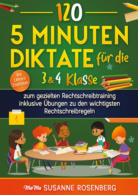 Susanne Rosenberg: 120 - 5 Minuten Diktate für die 3 &amp; 4 Klasse, Buch