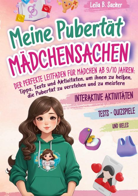 Leila B. Sacker: Meine Pubertät - Mädchensachen, Buch