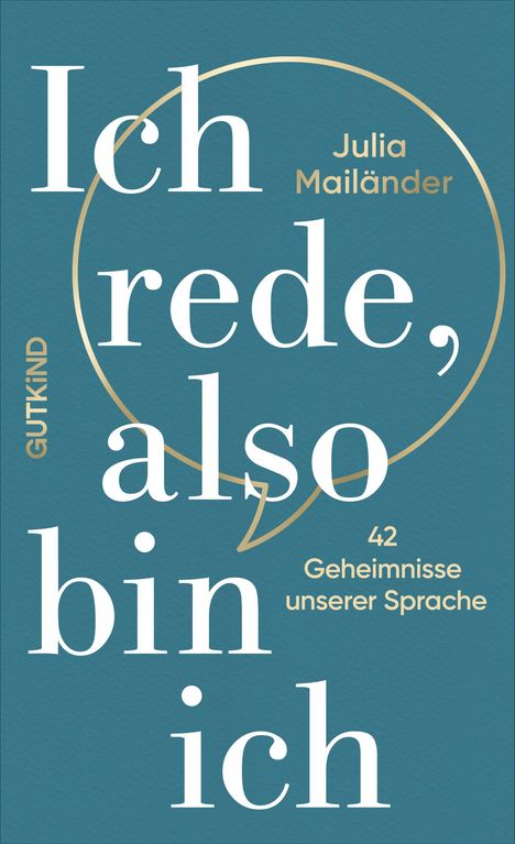 Julia Mailänder: Ich rede, also bin ich, Buch
