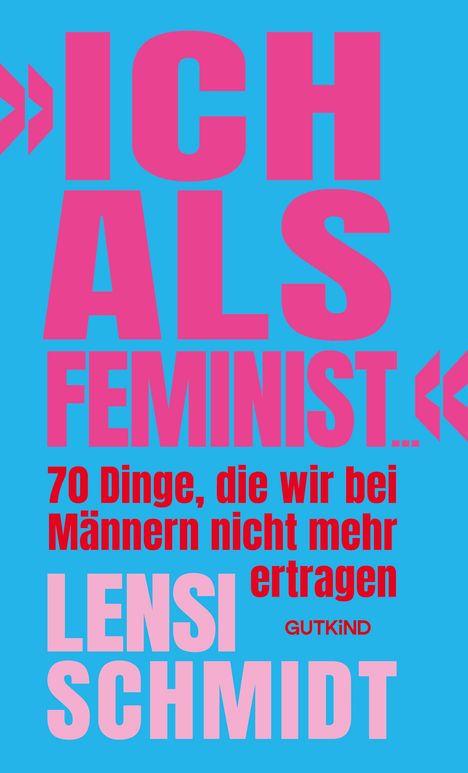 Lensi Schmidt: Ich als Feminist..., Buch