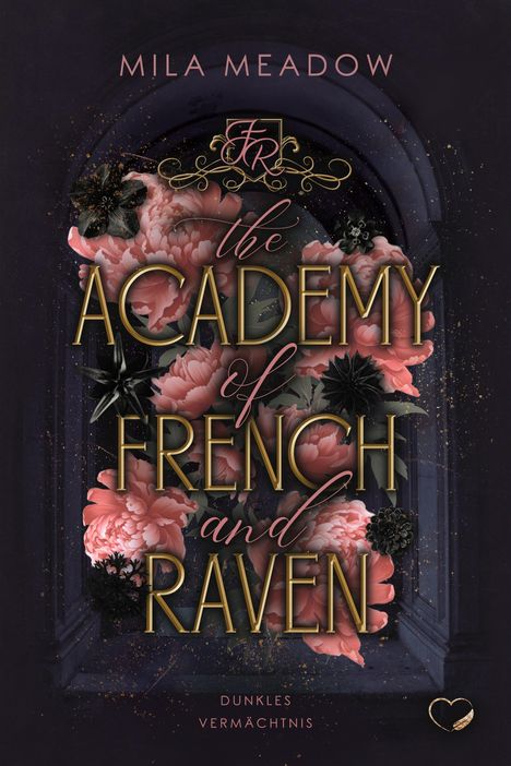 Mila Meadow: The Academy of French &amp; Raven, Buch