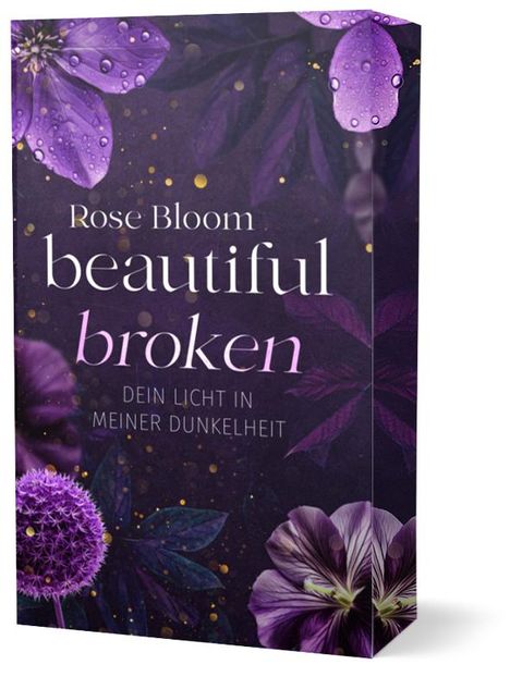 Rose Bloom: Beautiful Broken, Buch