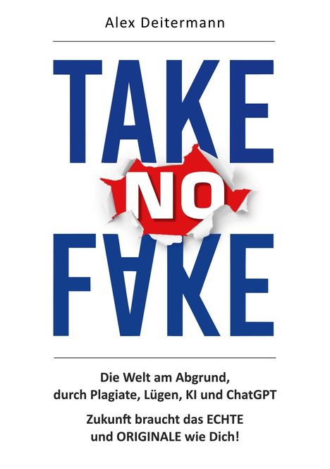 Alex Deitermann: TAKE no FAKE, Buch