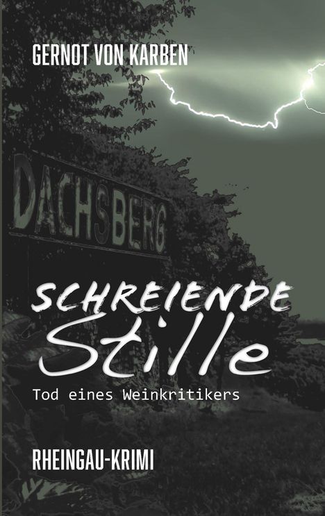 Gernot von Karben: Schreiende Stille, Buch