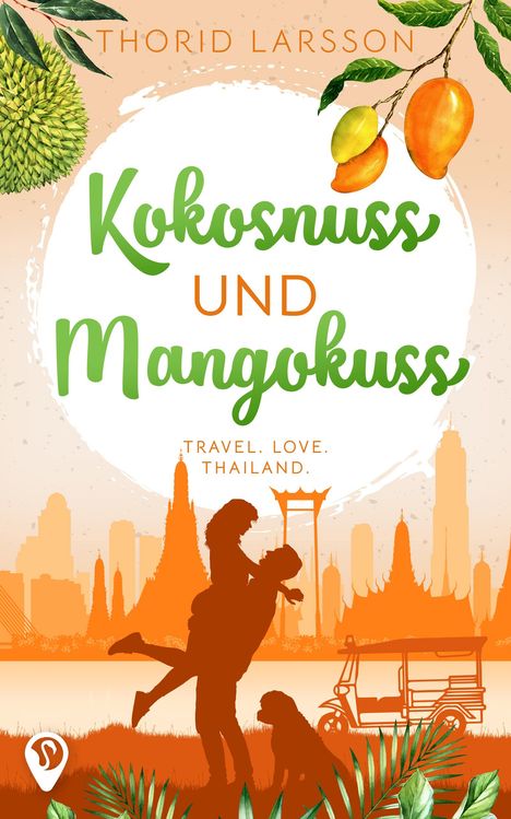 Thorid Larsson: Kokosnuss und Mangokuss, Buch