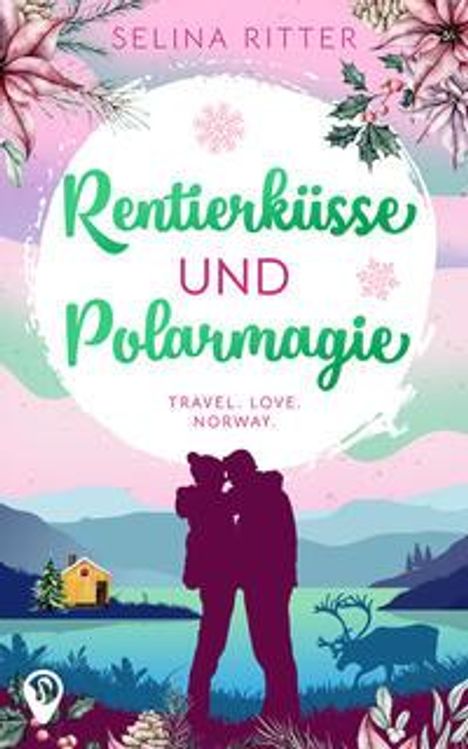 Selina Ritter: Rentierküsse und Polarmagie, Buch