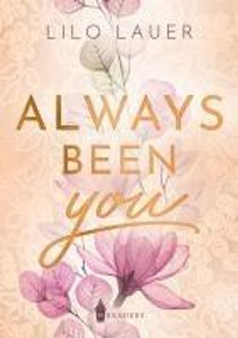 Lilo Lauer: Always been you, Buch