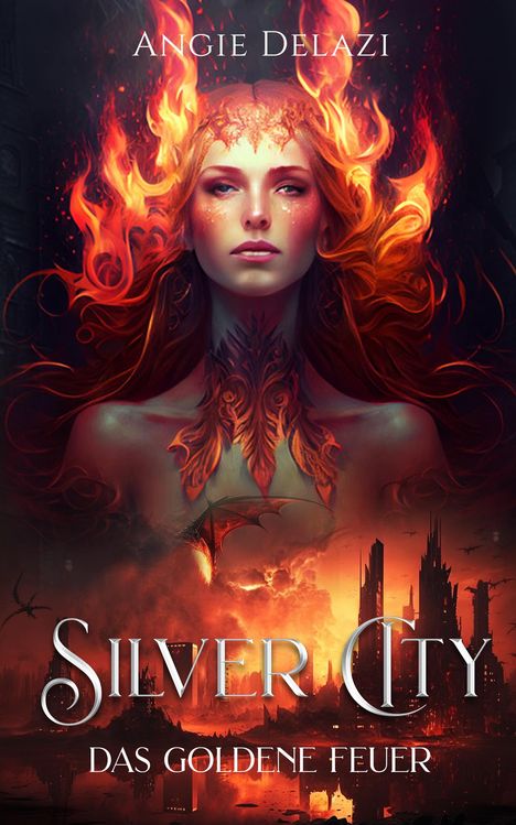 Angie Delazi: Silver City - Das Goldene Feuer, Buch