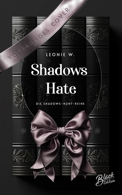 Leonie W.: Shadow's Hate, Buch