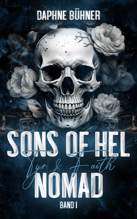 Daphne Bühner: Sons of Hel - Nomad: Tyr &amp; Faith, Buch