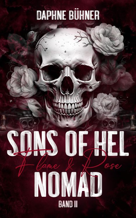 Daphne Bühner: Sons of Hel - Nomad: Flame &amp; Rose, Buch