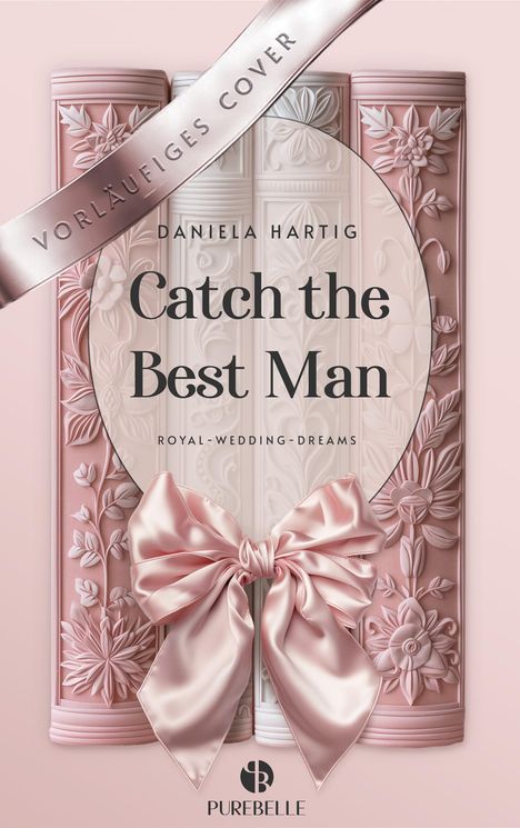 Daniela Hartig: Catch the Best Man, Buch