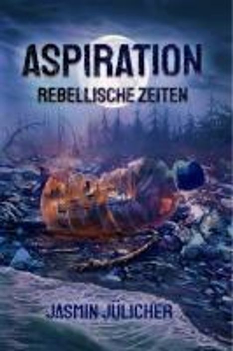 Jasmin Jülicher: Aspiration: Rebellische Zeiten, Buch